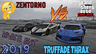 GTA 5 ONLINE : "TRUFFADE THRAX VS DEVESTE EIGHT VS ZENTORNO" BUYER BEWARE