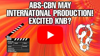 HINDI PAPATINAG! ABS-CBN KAPAMILYA CHANNEL MAY INTERNATIONAL PRODUCTION KAHIT WALANG FRANCHISE!