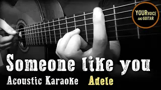 Adele - Someone like you - Acoustic Guitar Karaoke