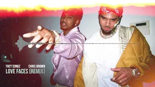 Trey Songz & Chris Brown - Love Faces Remix #HVLM