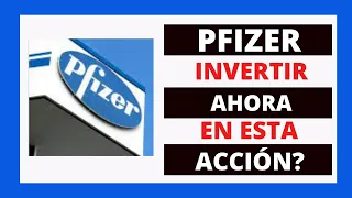 PFIZER: MOMENTO DE INVERTIR EN ACCIONES DE UNA DE LAS MEJORES FARMACEUTICAS EN LA BOLSA DE USA?