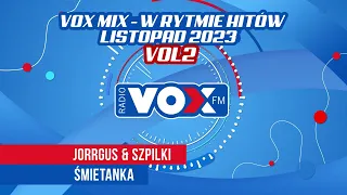 Listopad w Rytmie Hitów 2023 - OFICJALNY MIX VOX FM | VOL 2