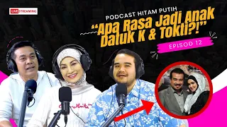 HIDUP ANAK ‘ORANG PEMES’ - EP12 PODCAST HITAM PUTIH KEHIDUPAN 2