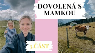 DOVOLENÁ S MAMKOU | 3.ČÁST VLOG