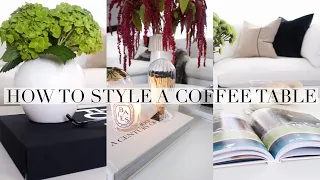 5 WAYS TO STYLE YOUR COFFEE TABLE | MODERN HOME DECOR