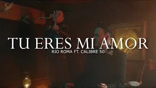 (LETRA) Calibre 50 - Tu Eres Mi Amor - Rio Roma