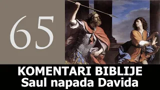 KB 65 - Saul napada Davida