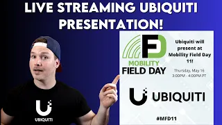 Live streaming Ubiquiti Presentation!