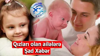 Qızları olan ailələrə ŞAD XƏBƏR