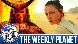 Star Wars: The Rise Of Skywalker & Hellboy 2019 - The Weekly Planet Podcast