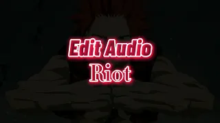 Riot - Edit audio