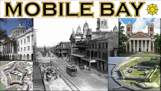 Mobile-Old-World Port City-Battle of Mobile Bay