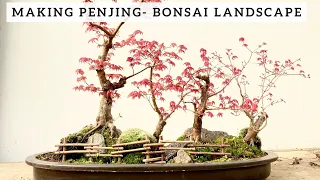 Making Penjing - Bonsai Landscape