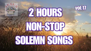 2hours and 41 minutes Worship Solemn Songs v17 | Non-stop Christian Devotional Songs | JMCIM