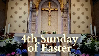Mass - 04.25.2021 (4th Sunday of Easter)