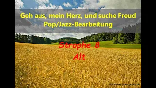 Geh aus, mein Herz - Strophe 8 (Alt - Pop/Jazz)