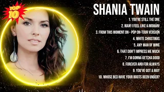 Shania Twain 2024 MIX ~ Top 10 Best Songs ~ Greatest Hits ~ Full Album