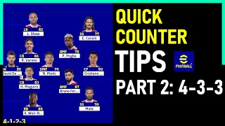 Quick Counter Tactic Tips | Part 2: 4-3-3 - eFootball 2022
