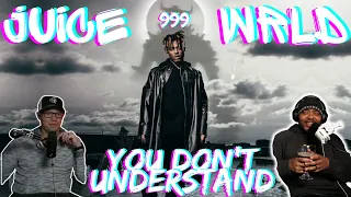 JUICE WE UNDERSTAND!! | Juice Wrld You Wouldn’t Understand Reaction