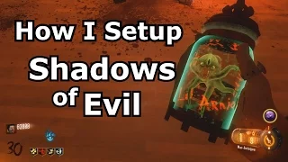 How I Setup Shadows Of Evil (full setup for high rounds)