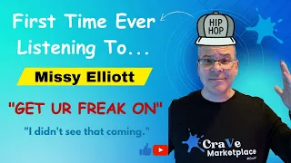 Missy Elliott, "Get Ur Freak On,"  #CraVemarketplace Reaction Video. Wife suggested, I watched.