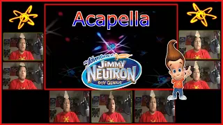 The Adventures of Jimmy Neutron: Boy Genius Theme - Acapella