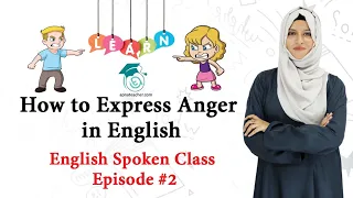 Daily Use Sentences | Sentences used in anger | English Spoken Class | Episode # 2
