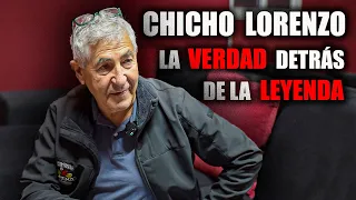 Chicho Lorenzo SIN FILTROS La VERDAD Detrás de la LEYENDA. Vlog.172