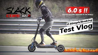 SLACK CORE 920R - TEST ACCELERATION 0-60mph : 6.00s !! WOLD FASTER ELECTRIC SCOOTER