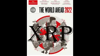 Ripple XRP  Мир Впереди 2022. Конспирология Журнала Экономист.