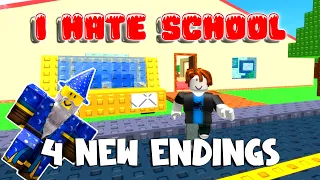 ALL 4 Endings - I HATE SCHOOL - [Roblox]