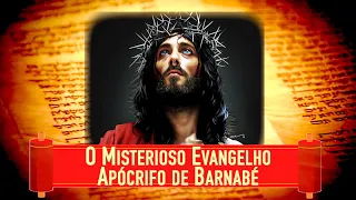 O SEGREDOS DE JESUS CONTIDO NO EVANGELHO APÓCRIFO DE BARNABÉ