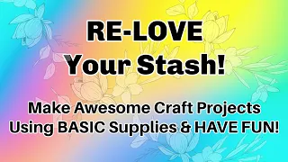 😍RE-LOVE Your STASH! AWSOME Ways To Use Your DIES❤️