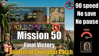 Stronghold Crusader HD Unofficial Patch-  Mission 50 - Final Victory [HARD MODE] 🔥