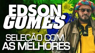 EDSON GOMES - AS MELHORES