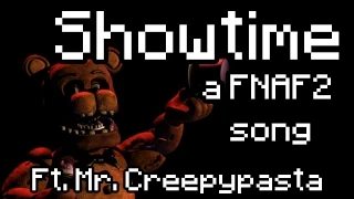 Showtime ft. MrCreepypasta - A FNAF2 Song