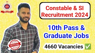 RPF SI & Constable Recruitment 2024 🔥🔥 4660 Vacancies // 10th Pass & Graduates Job #railway