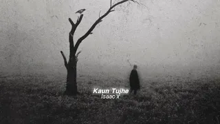 Kaun Tujhe (slowed+reverb)