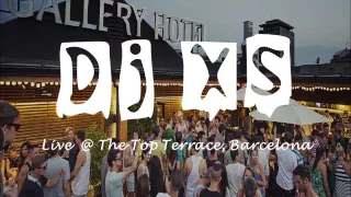 Funked Up Quality House & Disco Mix - Dj XS Live @ The Top Terrace, Barcelona
