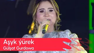 Gulshat Gurdowa - Ashyk yurek | 2023