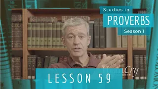 Studies in Proverbs | Chapter 3 | Lesson 22