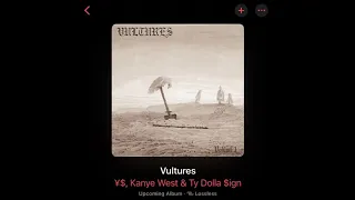 VULTURES 2 - Kanye West, Ty Dolla $ign, ¥$ (Full Album Leak)