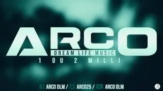 ARCO - 1 OU 2 MILLI (DreamLifeMusic)