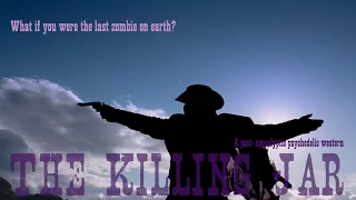 The Killing Jar - A post-apocalyptic psychedelic western