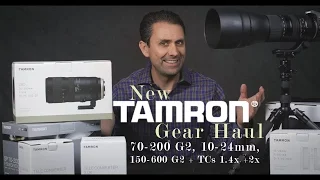 Tamron Haul! 70-200 G2, 10-24 VC, 150-600 G2 and More