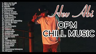 HEV ABI PLAYLIST | NEW OPM CHILL MUSIC 2024 | TRENDING OPM CHILL MUSIC 2024