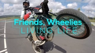 Friends, Wheelies & Living Life! [NTK Edit]