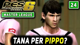 TANA PER PIPPO [#24] PES 6 MASTER LEAGUE Gameplay ITA