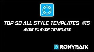 TOP 50 ALL STYLE TEMPLATES  #15 | AVEE PLAYER TEMPLATE | RONYBAIK