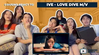 COUSINS REACT TO IVE 아이브 'LOVE DIVE' MV